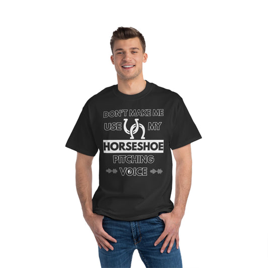 Don’t Make Me Use My Horseshoe Pitching Voice T-Shirt