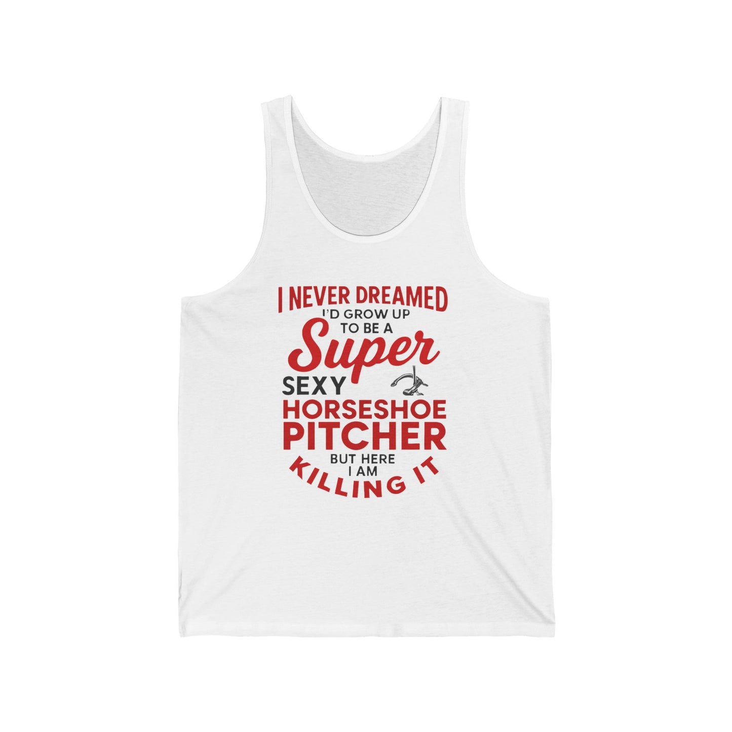 I Never Dreamed I'd Grow Up to Be a Sexy Horseshoe Pitcher