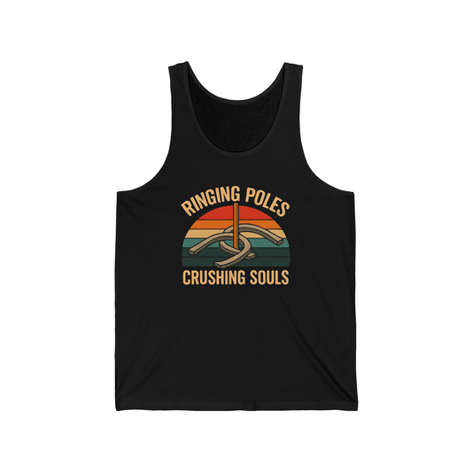"Ringing Poles and Crushing Souls" Tank Top